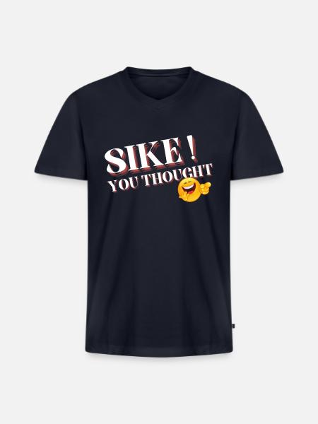 sike you thought - Men's Premium Organic V-Neck T-Shirt - navy