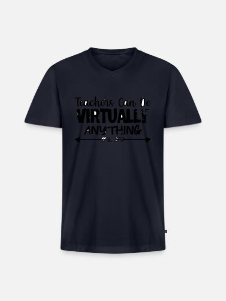 TEACHERS CAN DO VIRTUALLY ANYTHING - Men's Premium Organic V-Neck T-Shirt - navy