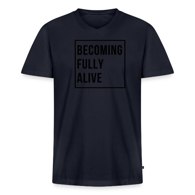 Becoming Fully Alive (in Black)