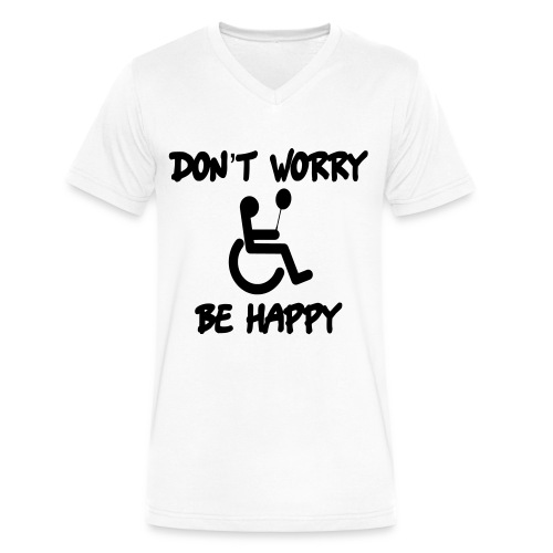 don't worry, be happy in your wheelchair. Humor - Men's V-Neck T-Shirt by Canvas