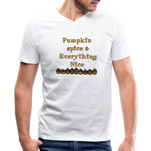 Pumpkin spice& everything nice - Men's V-Neck T-Shirt by Bella + Canvas
