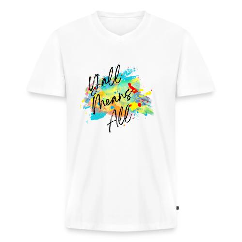 Y'all Means All - Men's V-Neck T-Shirt by Bella + Canvas