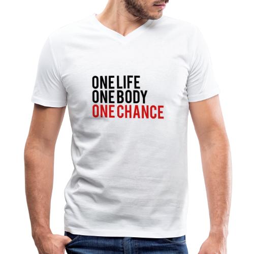 One Life One Body One Chance - Men's V-Neck T-Shirt by Canvas