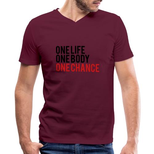 One Life One Body One Chance - Men's V-Neck T-Shirt by Bella + Canvas