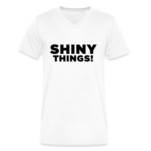 Shiny Things. Funny ADHD Quote - Men's V-Neck T-Shirt by Canvas