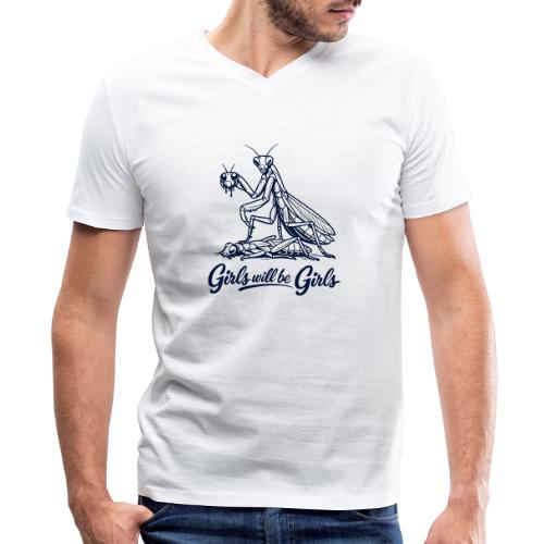 Girls Will Be Girls Praying Mantis Humor - Men's V-Neck T-Shirt by Bella + Canvas