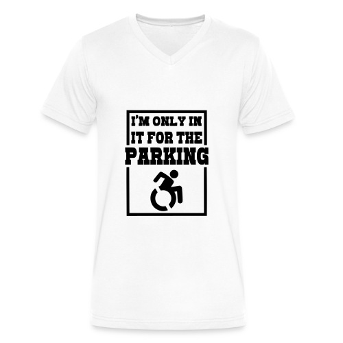 Just in a wheelchair for the parking Humor shirt * - Men's V-Neck T-Shirt by Canvas