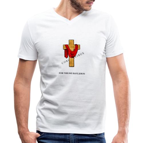 For This We Have Jesus! - Men's V-Neck T-Shirt by Canvas