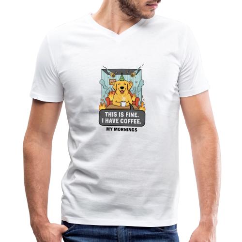 🔥 Funny Dog Meme “This Is Fine, I Have Coffee” - Men's V-Neck T-Shirt by Bella + Canvas