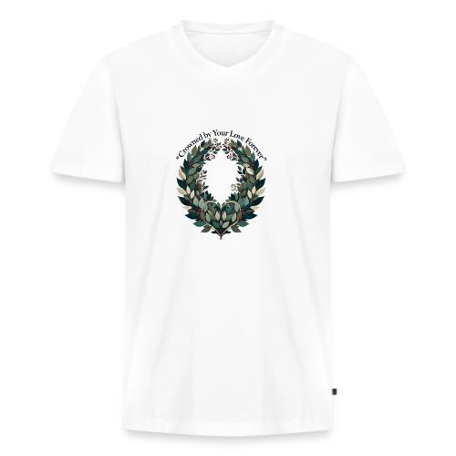 Crowned by Your Love Forever Laurel Wreath T-Shirt - Men's Premium Organic V-Neck T-Shirt