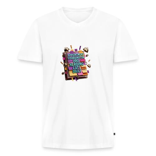 Appointment Coordinator Pro T-Shirt | Herding Cats - Men's Premium Organic V-Neck T-Shirt