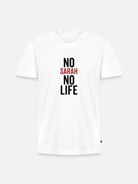 No Sarah No Life - Men's Premium Organic V-Neck T-Shirt - white