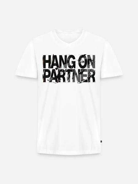 Hang On Partner Distressed Text - Men's Premium Organic V-Neck T-Shirt - white