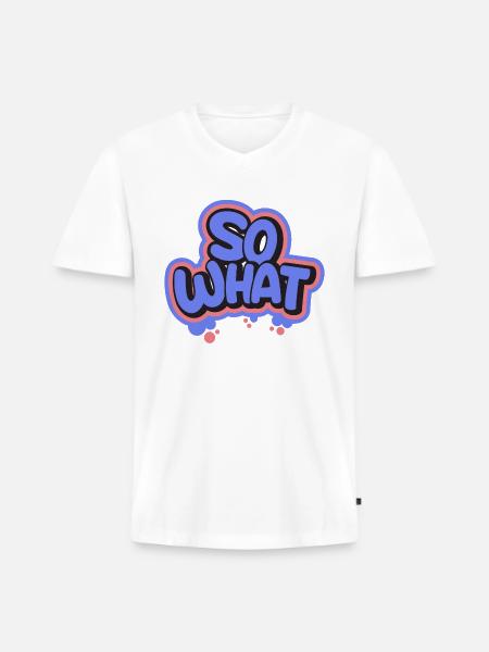 So What - Men's Premium Organic V-Neck T-Shirt - white