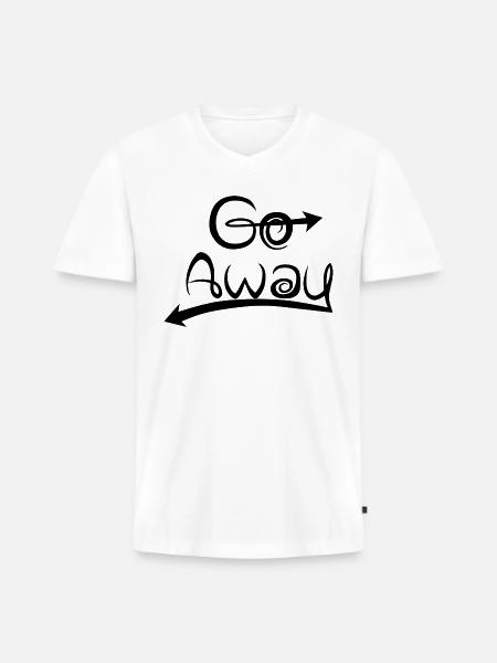 Go Away - Men's Premium Organic V-Neck T-Shirt - white