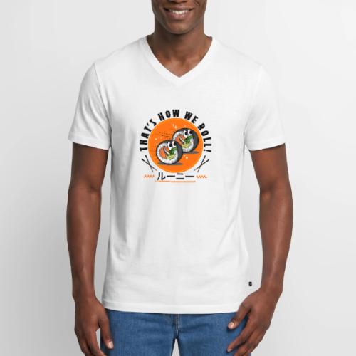 Thats how we roll - Men's Premium Organic V-Neck T-Shirt