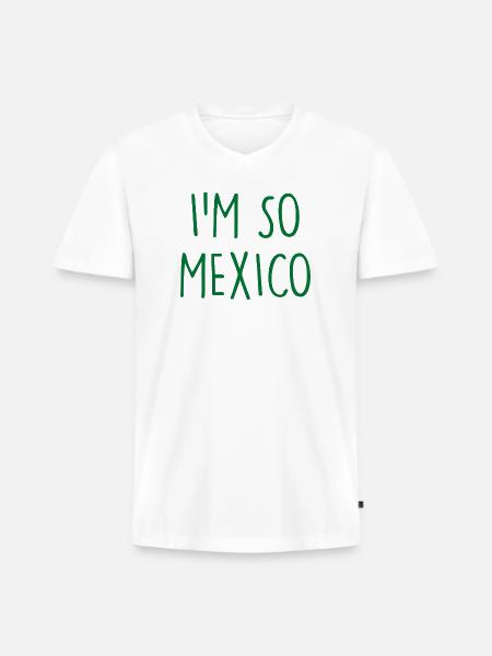 I'm so Mexico - Men's Premium Organic V-Neck T-Shirt - white