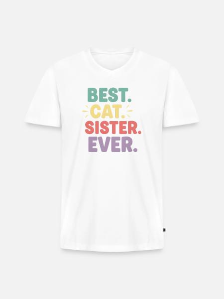 Best Cat Sister Ever - Men's Premium Organic V-Neck T-Shirt - white