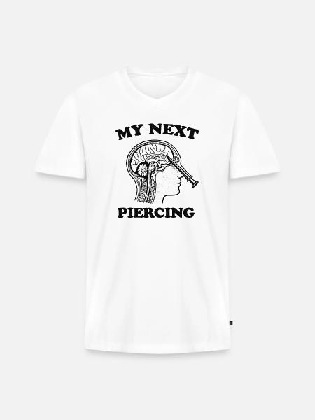 My Next Piercing Lobotomy - Men's Premium Organic V-Neck T-Shirt - white