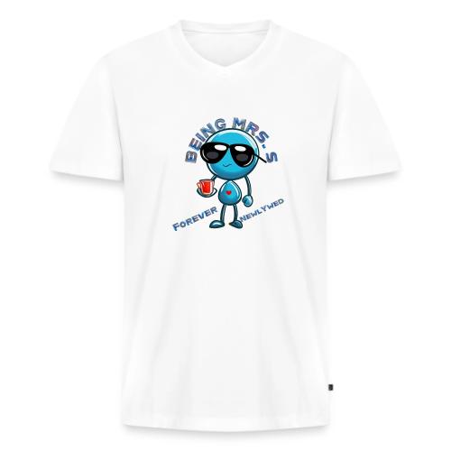 Being Mrs S Forever Newlywed - Men's Premium Organic V-Neck T-Shirt