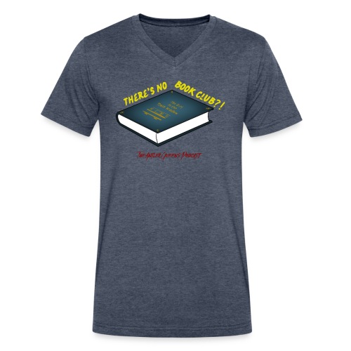 There's No Book Club?! - Men's V-Neck T-Shirt by Canvas