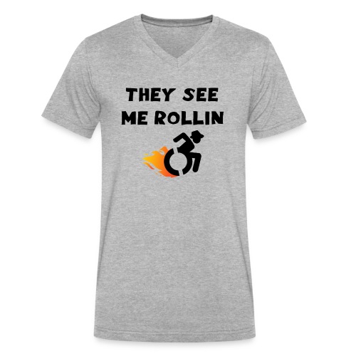 They see me rollin, for wheelchair users, rollers - Men's V-Neck T-Shirt by Canvas