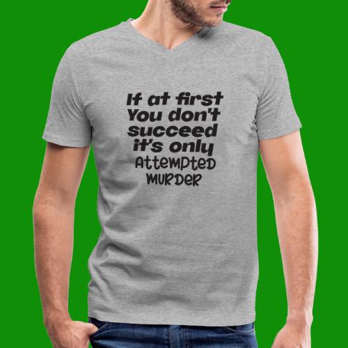 If At First You Don't Succeed - Men's V-Neck T-Shirt by Canvas