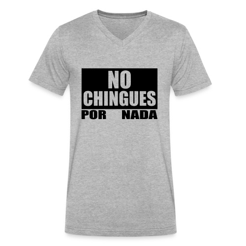No Chingues - Men's V-Neck T-Shirt by Canvas