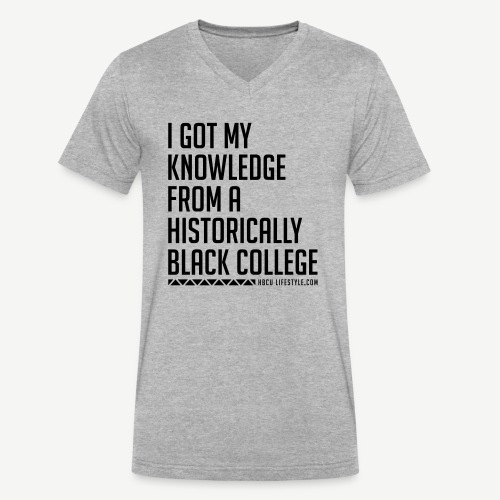 I Got My Knowledge From a Black College - Men's V-Neck T-Shirt by Canvas