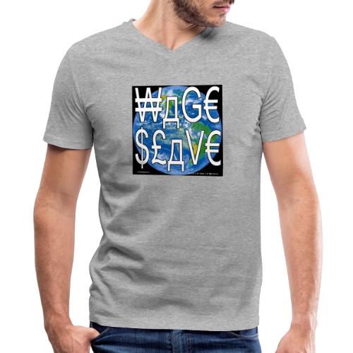Wage Slave - Men's V-Neck T-Shirt by Bella + Canvas