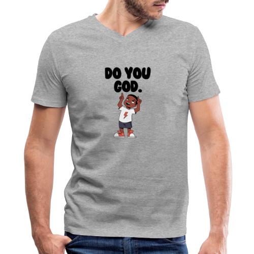 Do You God. (Male) - Men's V-Neck T-Shirt by Canvas