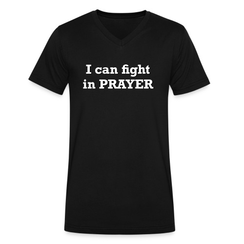 I can fight in PRAYER - Men's V-Neck T-Shirt by Canvas