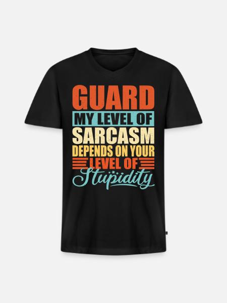 Guard sarcasm Guard - Men's Premium Organic V-Neck T-Shirt - black