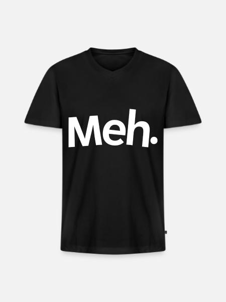Meh. - Men's Premium Organic V-Neck T-Shirt - black