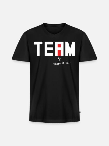 There it is. There's an i in Team. - Men's Premium Organic V-Neck T-Shirt - black