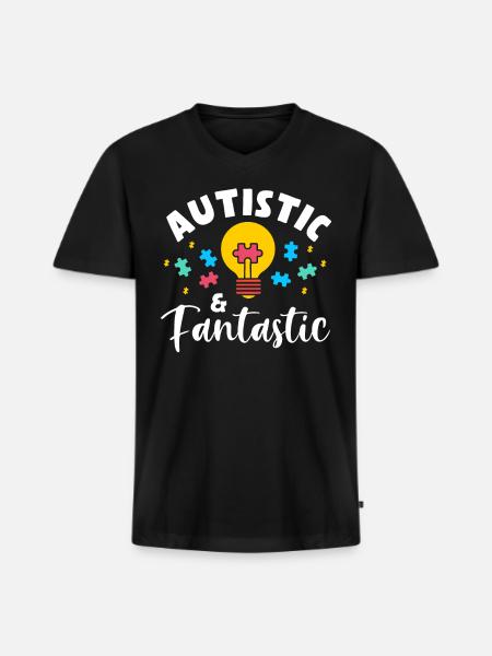 Autistic And Fantastic - Men's Premium Organic V-Neck T-Shirt - black