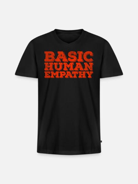 Basic human empathy - Men's Premium Organic V-Neck T-Shirt - black