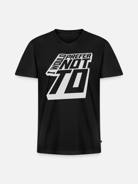 I prefer not to - Men's Premium Organic V-Neck T-Shirt - black