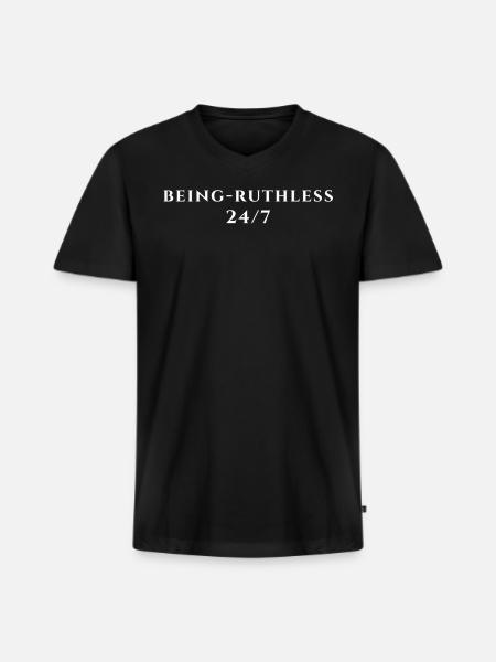 Being Ruthless 247 - Men's Premium Organic V-Neck T-Shirt - black
