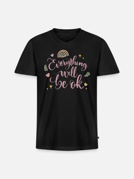 everything will be ok - Men's Premium Organic V-Neck T-Shirt - black