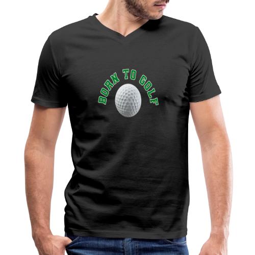 Born to Golf - Men's Premium Organic V-Neck T-Shirt