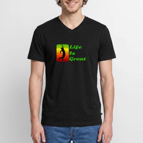 Life Is Great - Men's Premium Organic V-Neck T-Shirt