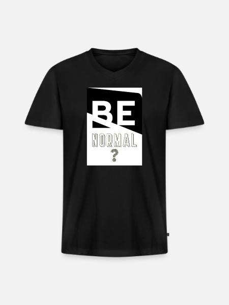 Be Normal - Men's Premium Organic V-Neck T-Shirt - black