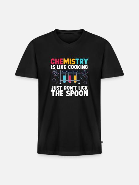 Chemistry Is like cooking just don't Funny - Men's Premium Organic V-Neck T-Shirt - black