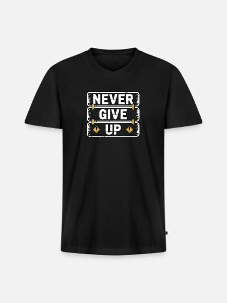 Never Give Up - Men's Premium Organic V-Neck T-Shirt - black
