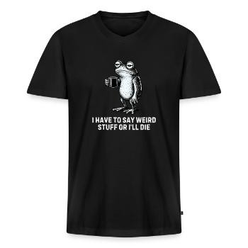 Weird Stuff Frog Mug Quote - Men's Premium Organic V-Neck T-Shirt - black - Front - AI Model Male 178 light (178cm)