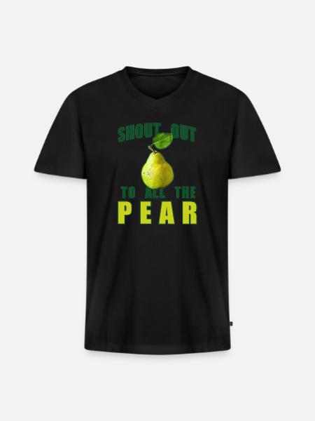 Shout Out To All The Pear - Men's Premium Organic V-Neck T-Shirt - black