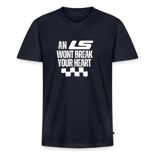 AN LS WONT BREAK YOUR HEART - Men's Premium Organic V-Neck T-Shirt