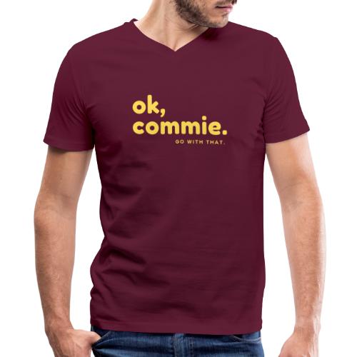 Ok, Commie (Yellow Lettering) - Men's V-Neck T-Shirt by Canvas