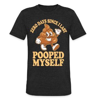 0 Days Since I Last Pooped Myself Joke - Unisex Tri-Blend T-Shirt - heather black - Front - Brady (186cm)